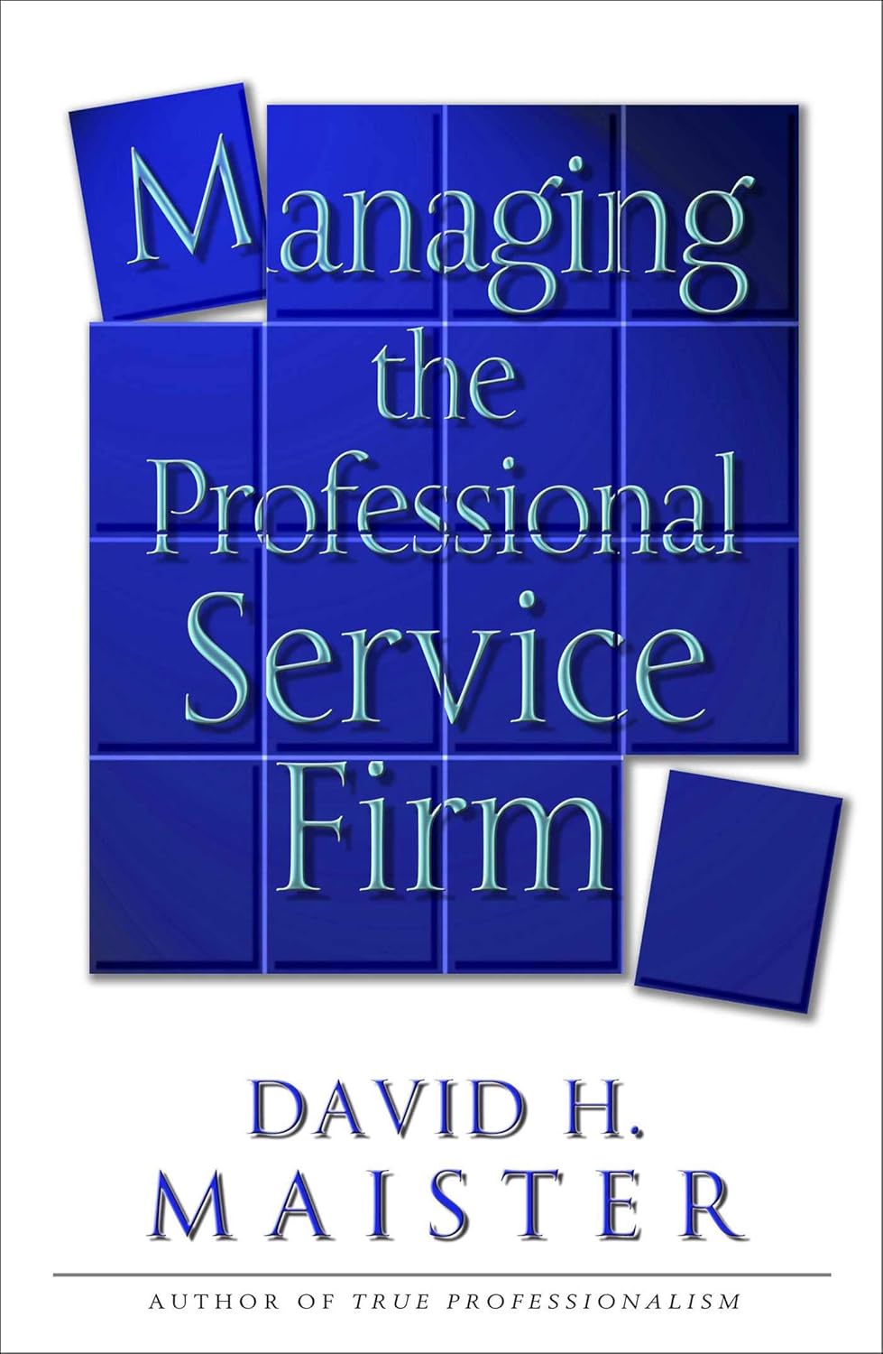 Managing the Professional Service