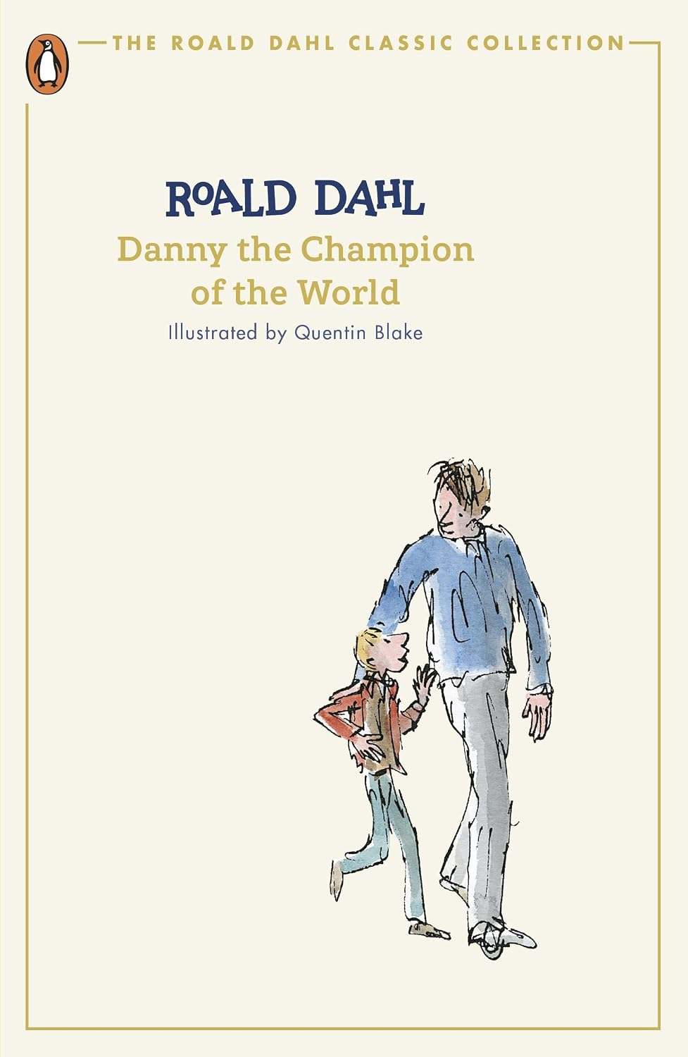 Danny the Champion of the World (the Roald Dahl Classic Collection)