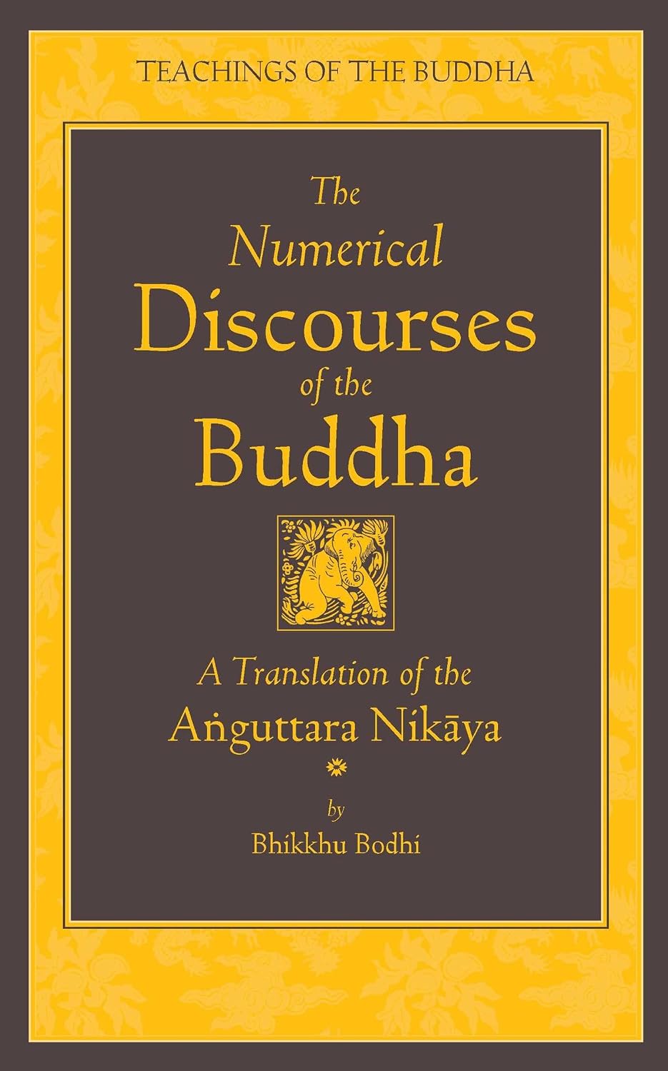 The numerical discourses of the Buddha: a translation of the Anúguttara Nikāya