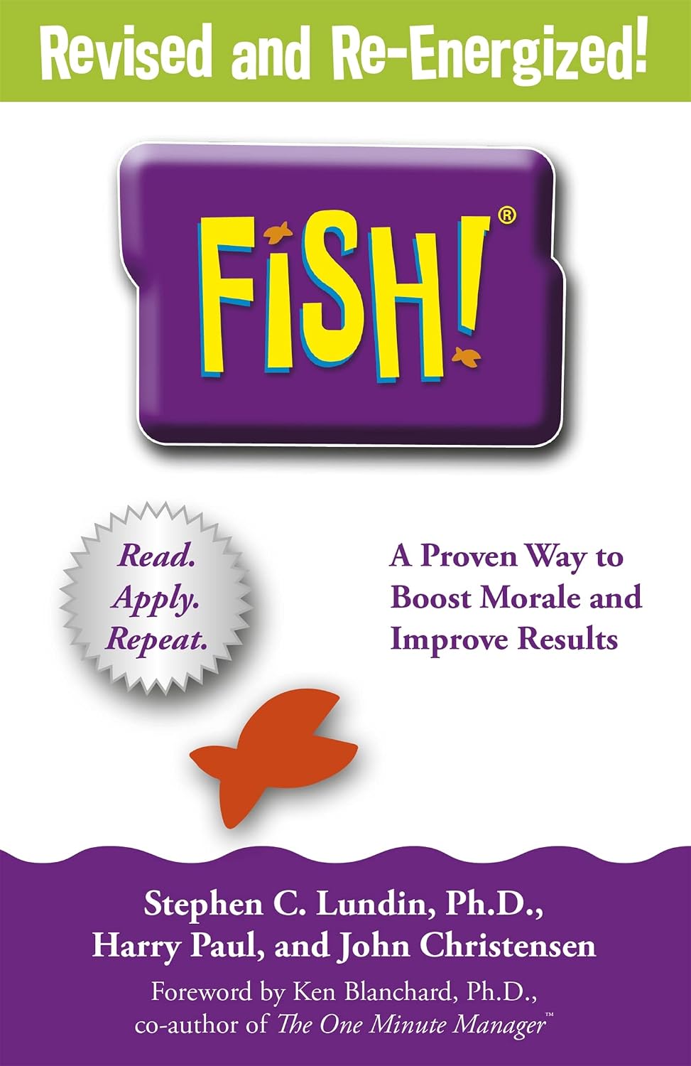 Fish!: A Remarkable Way to Boost Morale and Improve Results