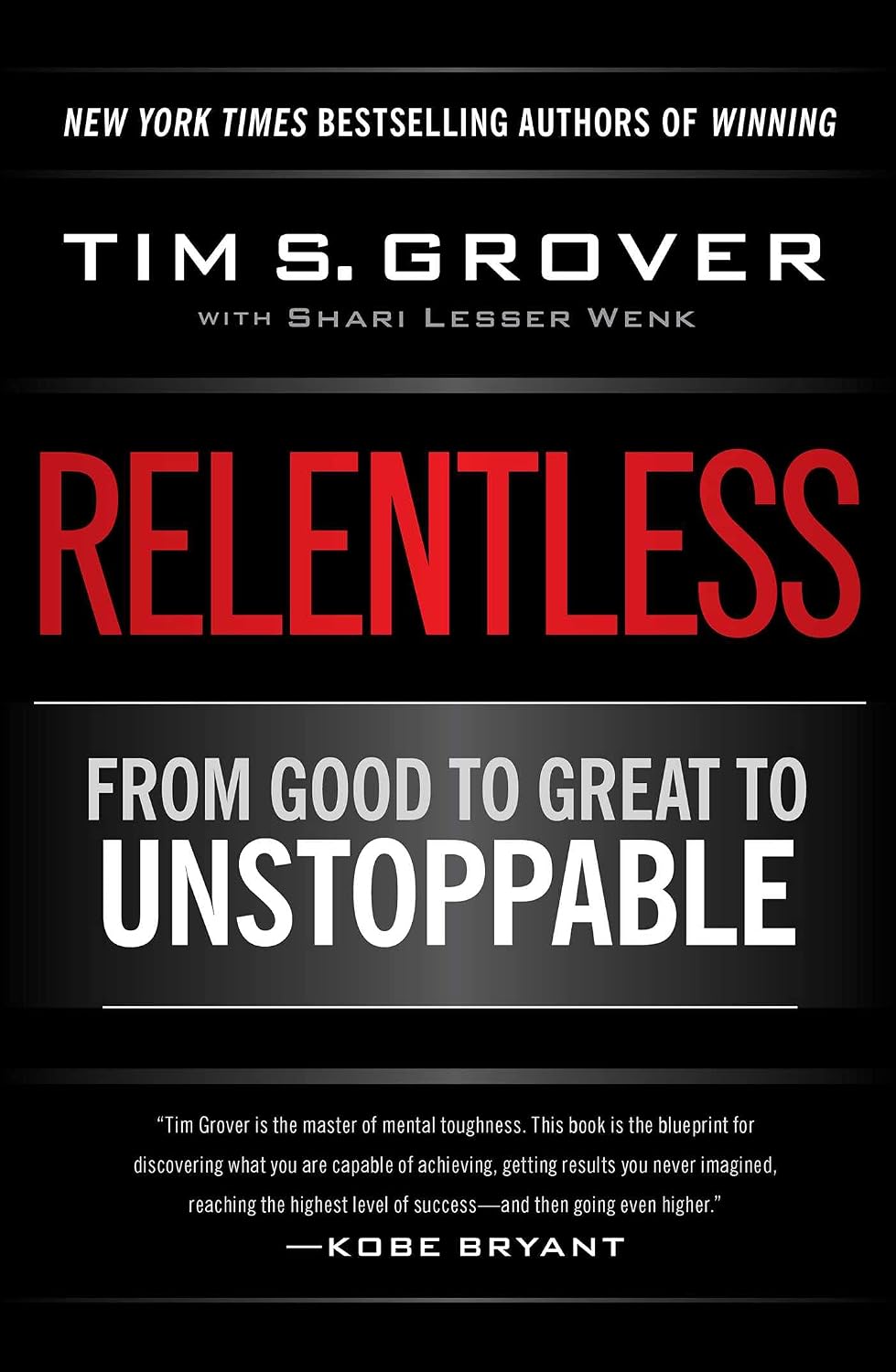 Relentless: from good to great to unstoppable