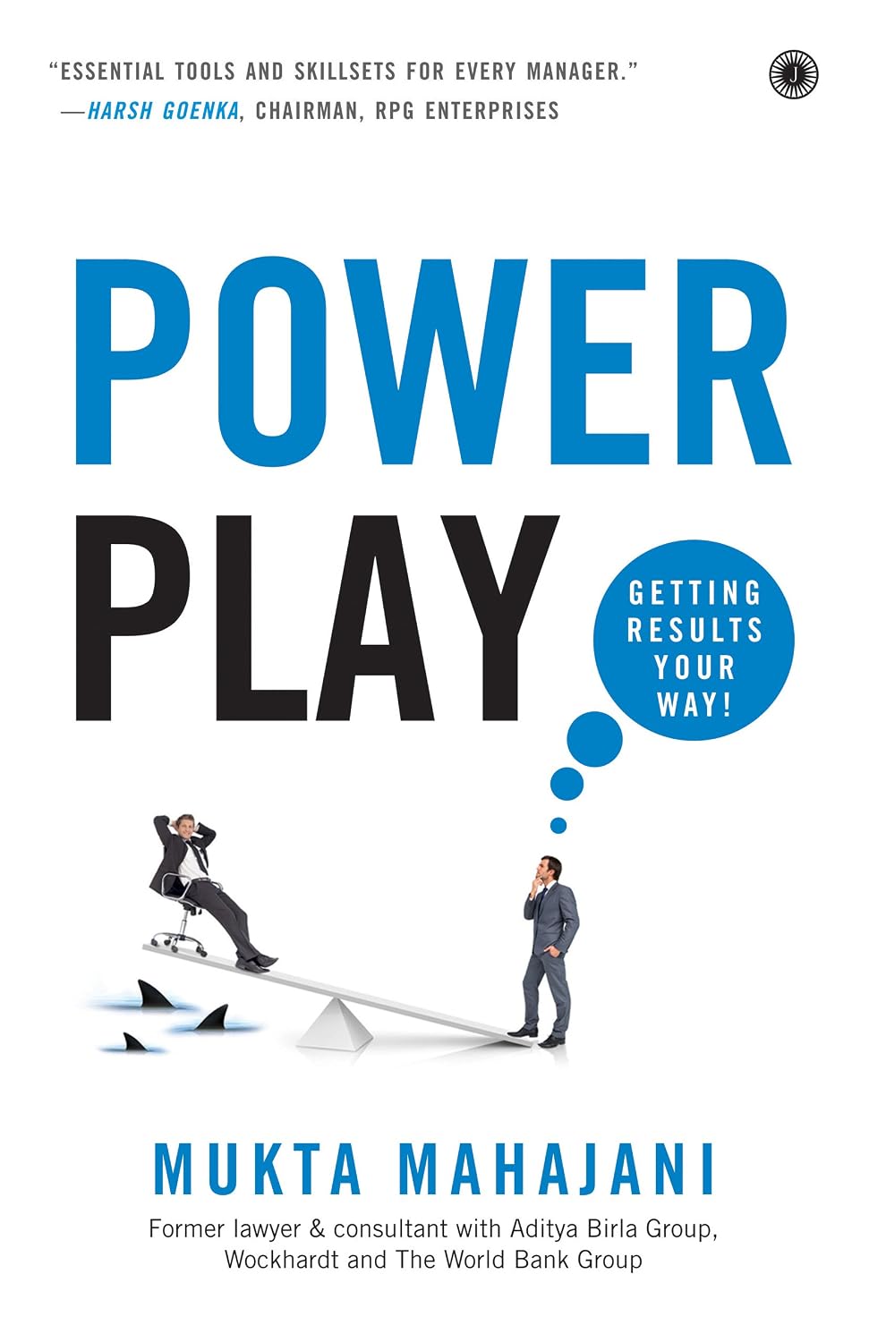Power Play: Getting Results Your Way!