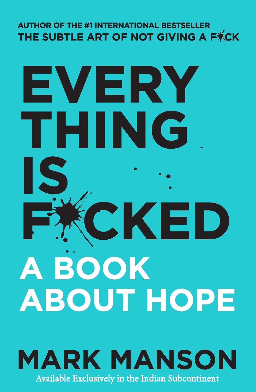 Everything is F*cked : a Book About Hope
