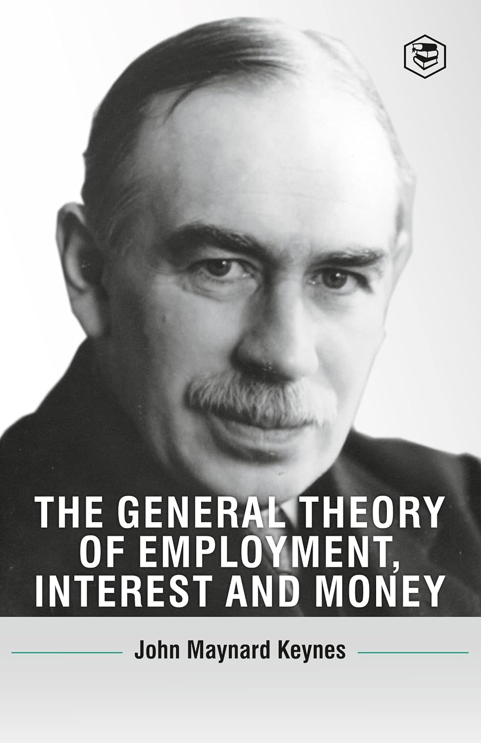 The General Theory of Employment, Interest and Money