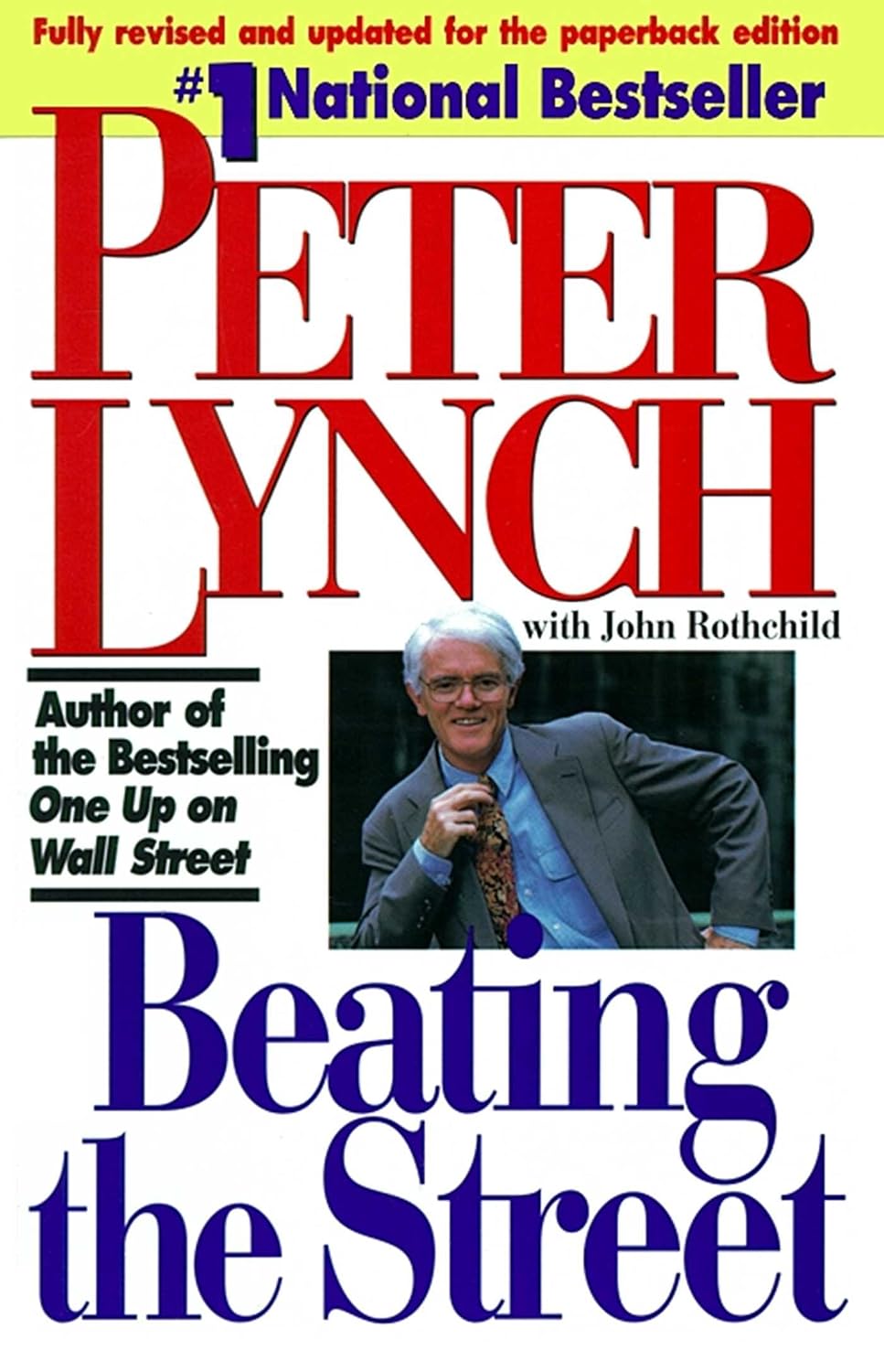 Beating the Street: the best-selling author of One up on Wall Street shows you how to pick winning stocks and develop a strategy for mutual funds