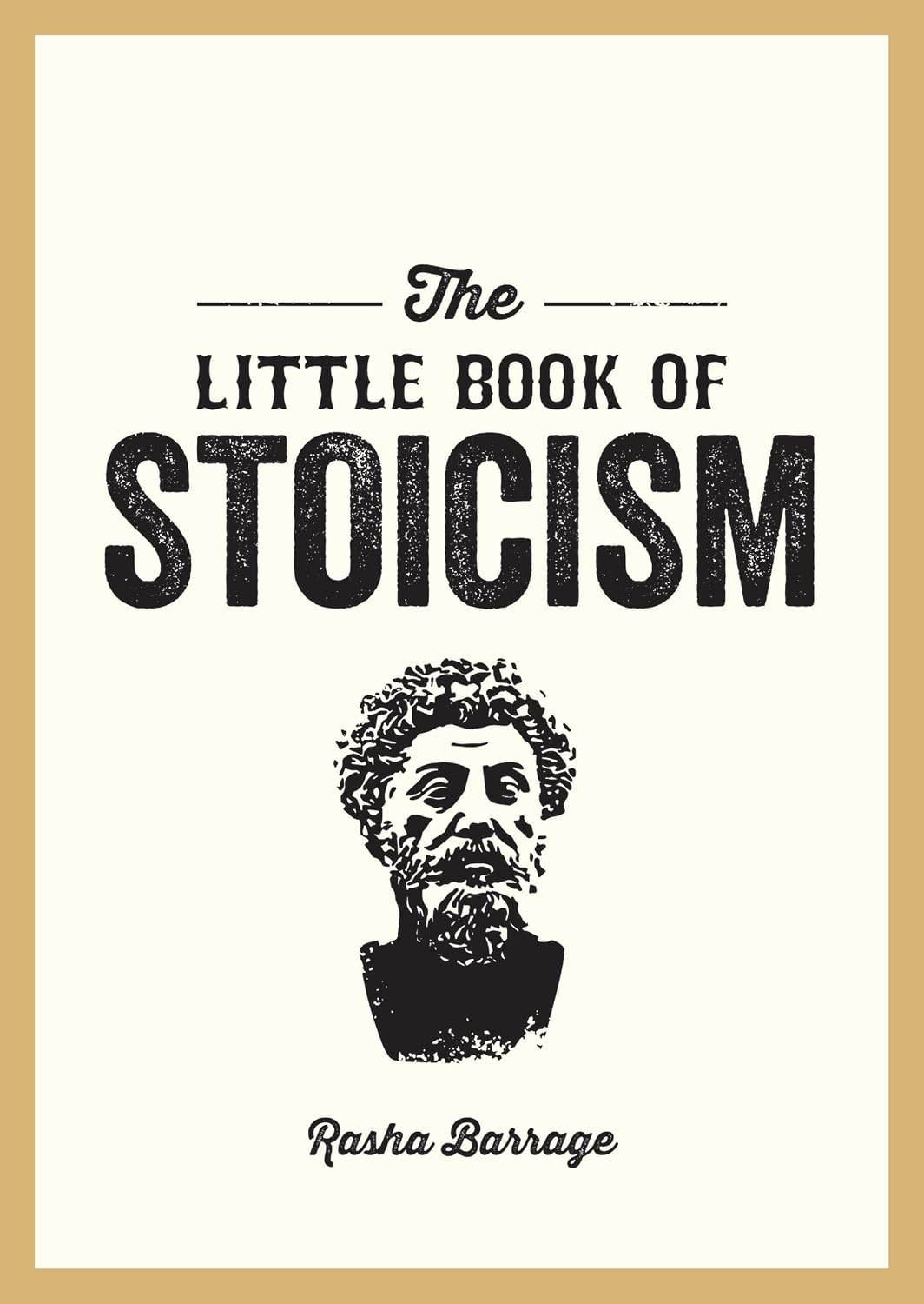 Little Book of Stoicism: An Introduction to the Key Thinkers, Ideas and Virtues You Need to Know