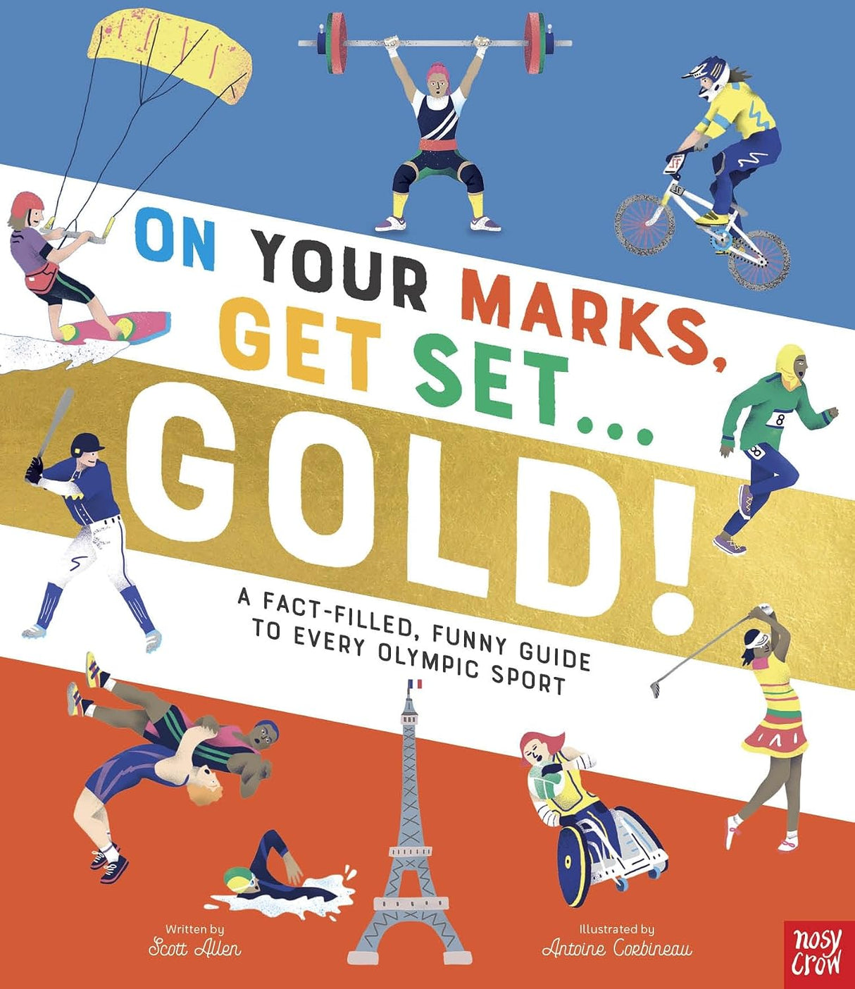 On Your Marks, Get Set, Gold!: A Funny and Fact-Filled Guide to Every Olympic Sport