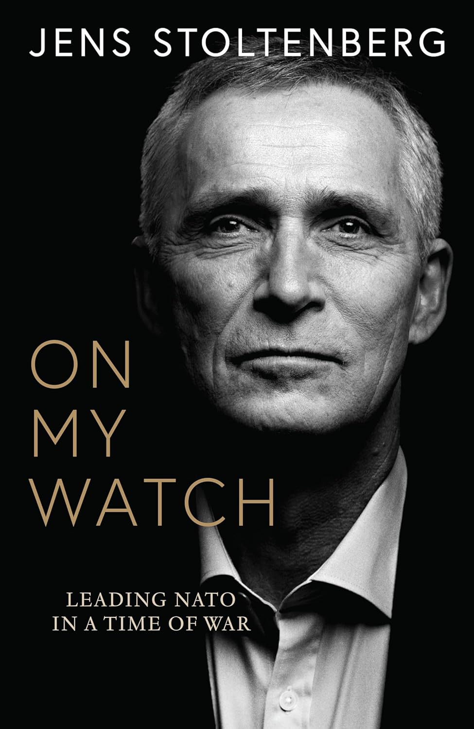 On My Watch: Leading Nato in a Time of War