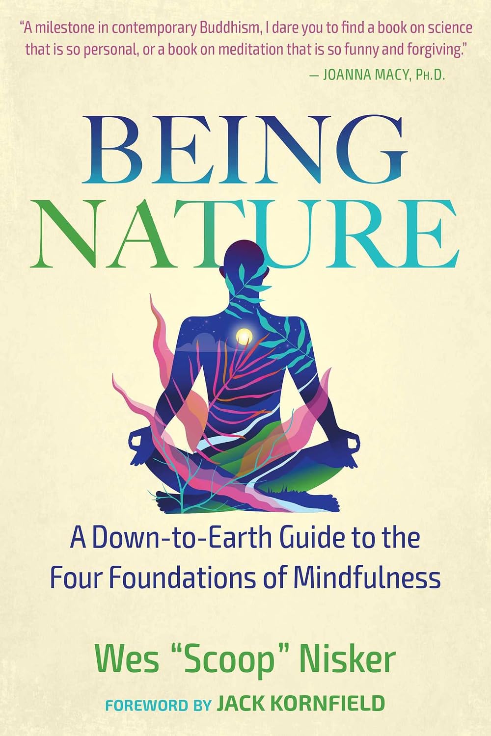 Being Nature: A down-To-Earth Guide to the Four Foundations of Mindfulness