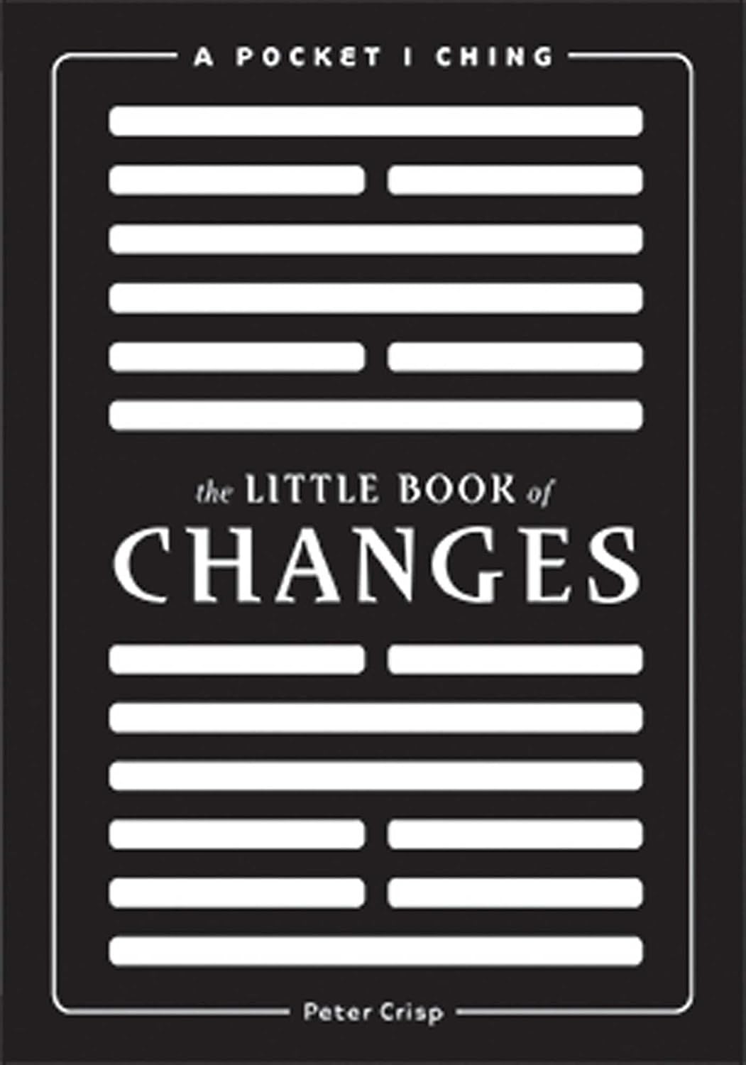 Little Book of Changes: A Pocket I Ching