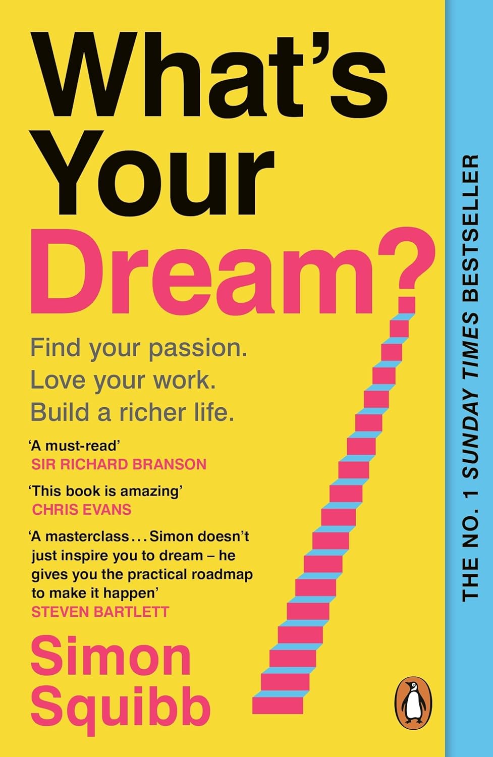 What’s Your Dream?: Find Your Passion, Love Your Work & Build a Richer Life