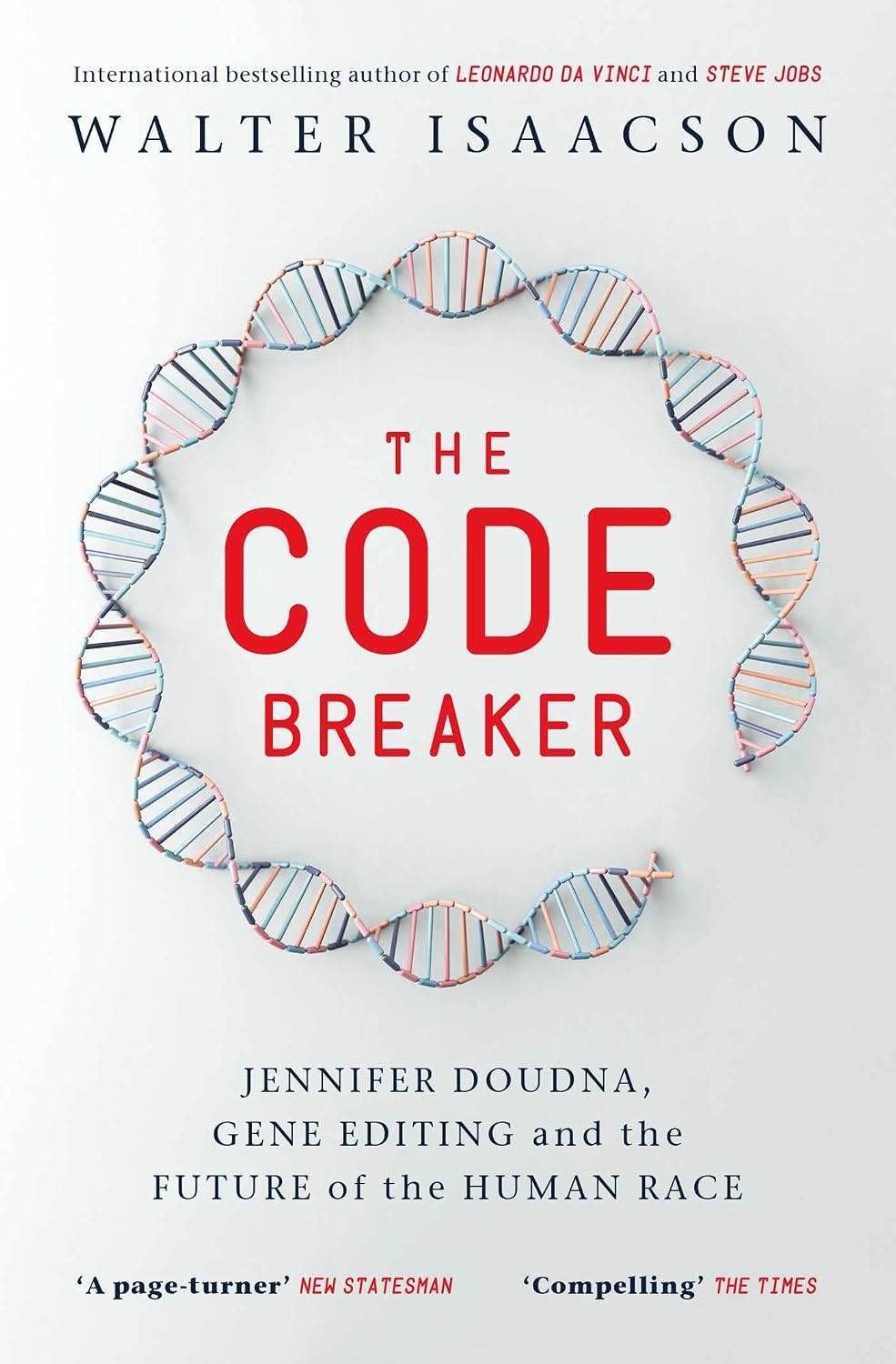 The Code Breaker: Jeniffer Doudna, Gene Editing and the Future of the Human Race