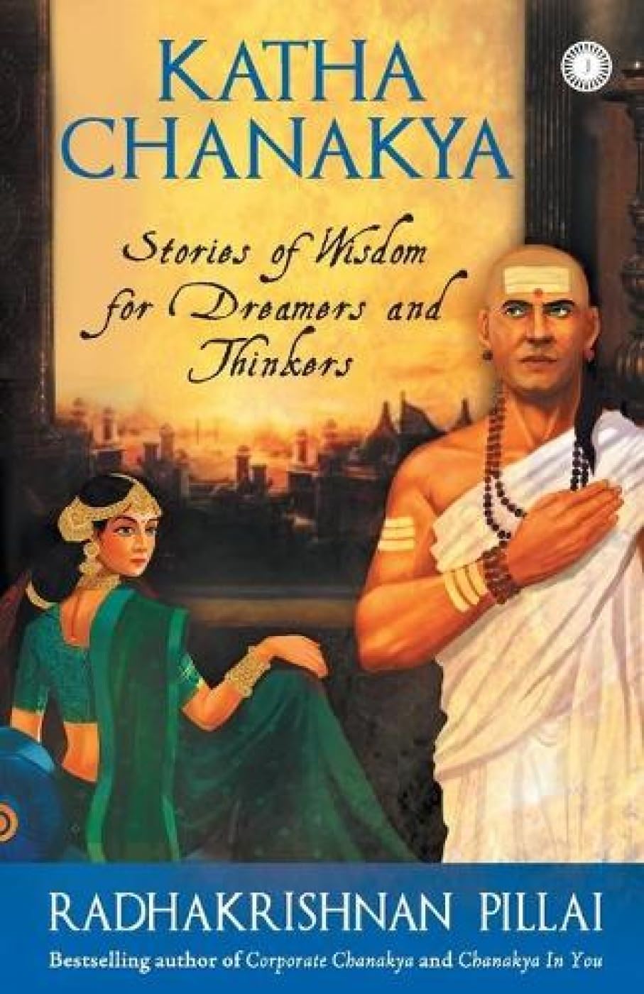 Chanakya's 7 Secrets of Leadership