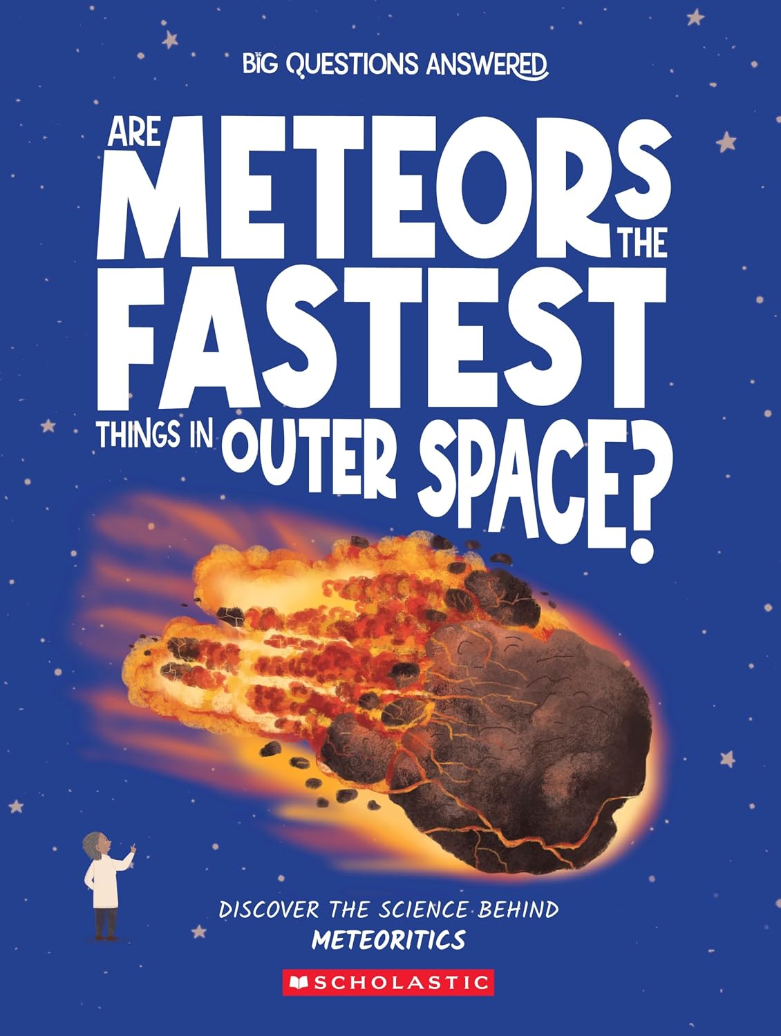 Big Questions Answered: Are Meteros the Fastest Things in Outer Space? Meteoritics