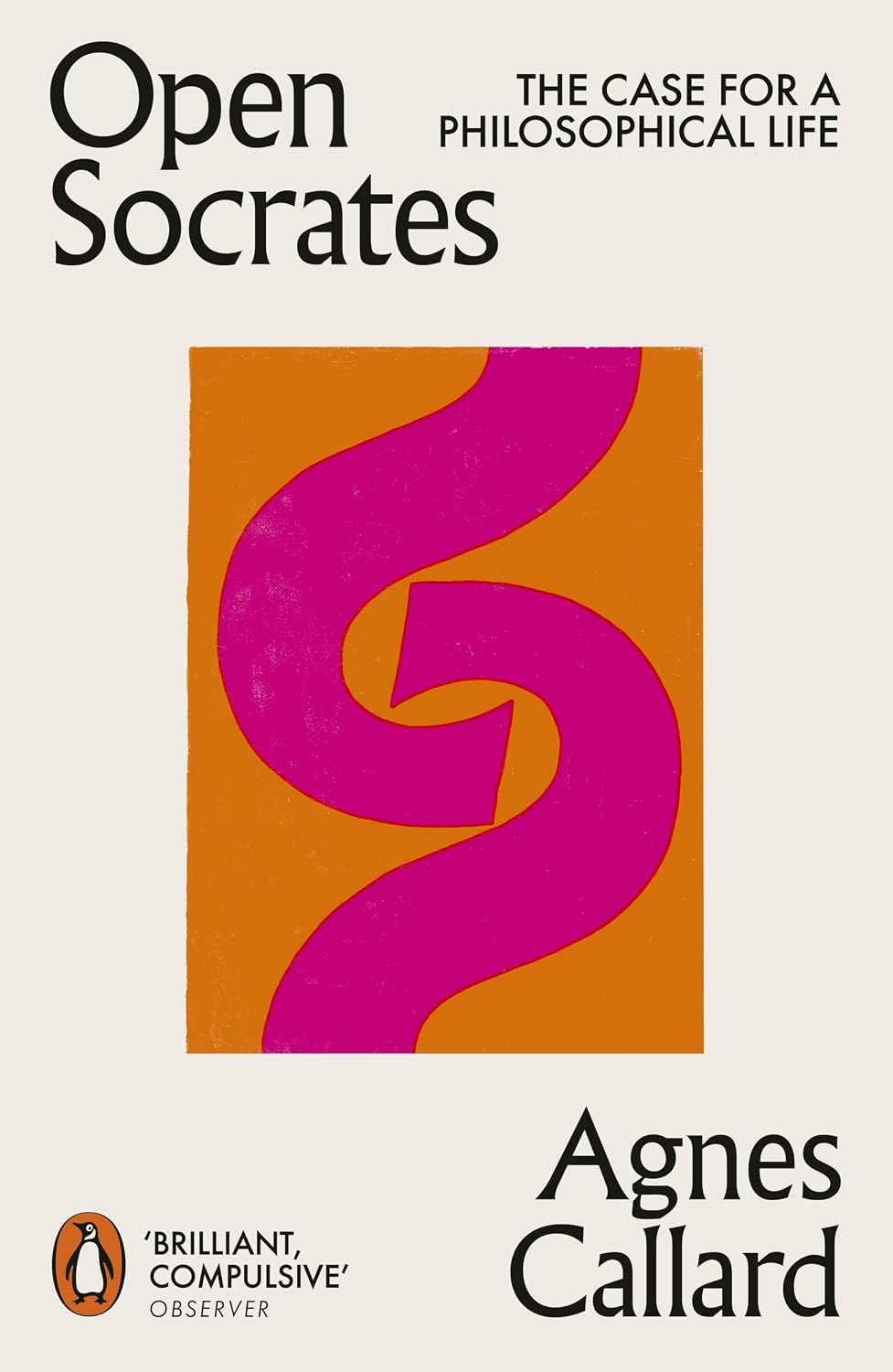 Open Socrates: the Case for a Philosophical Life