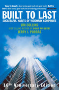 Built to Last: Successful Habits of Visionary Companies