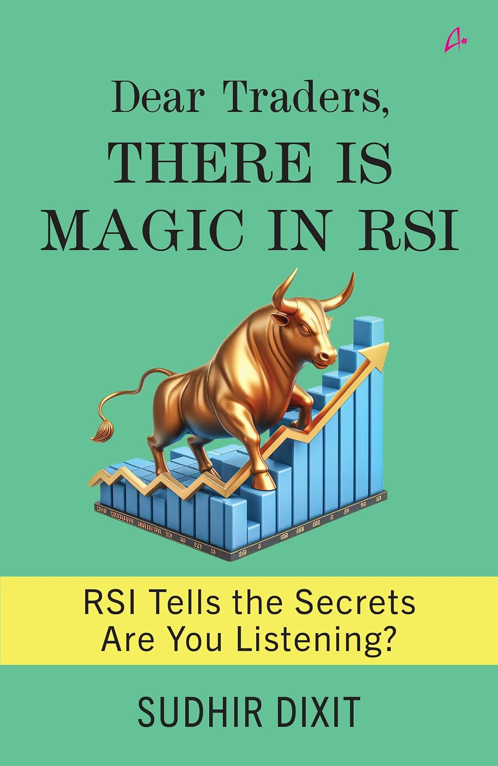 Dear Traders, There Is Magic in RSI