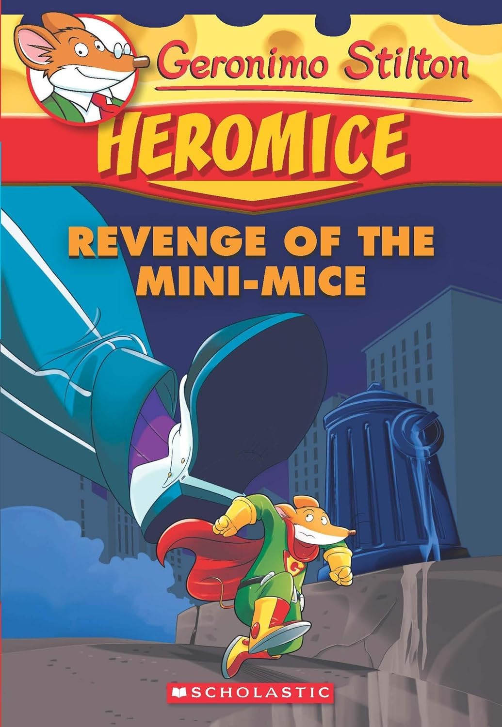 Geronimo Stilton Heromice #11: Revenge of the Mini-Mice