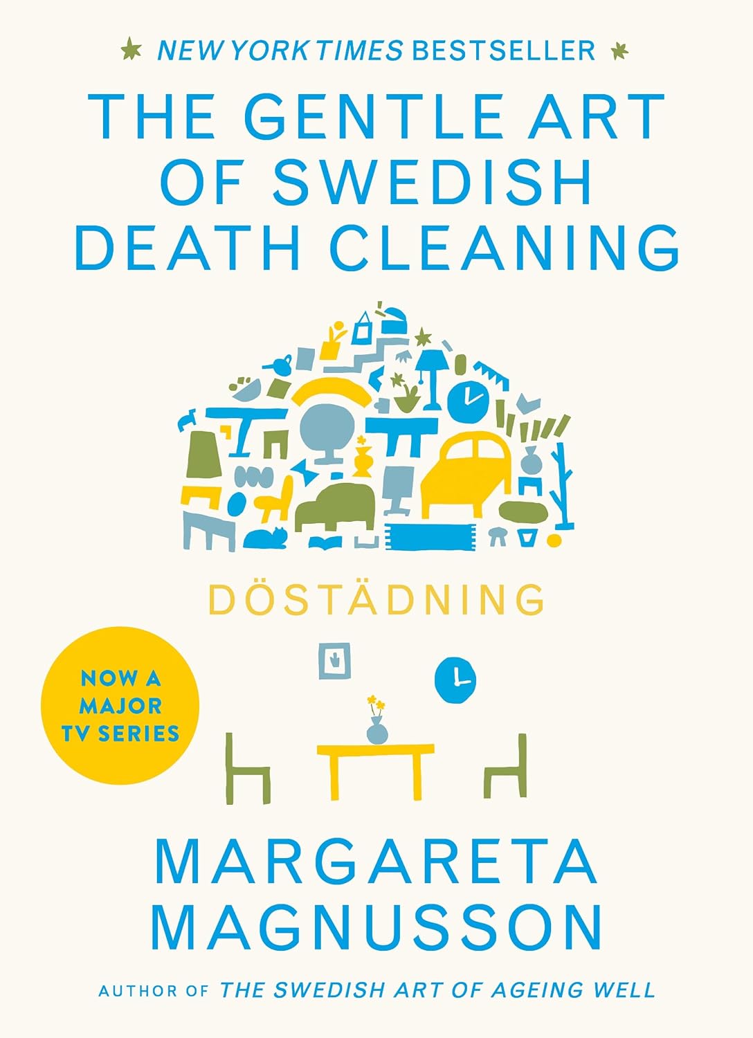 Dostadning: the Gentle Art of Swedish Death Cleaning