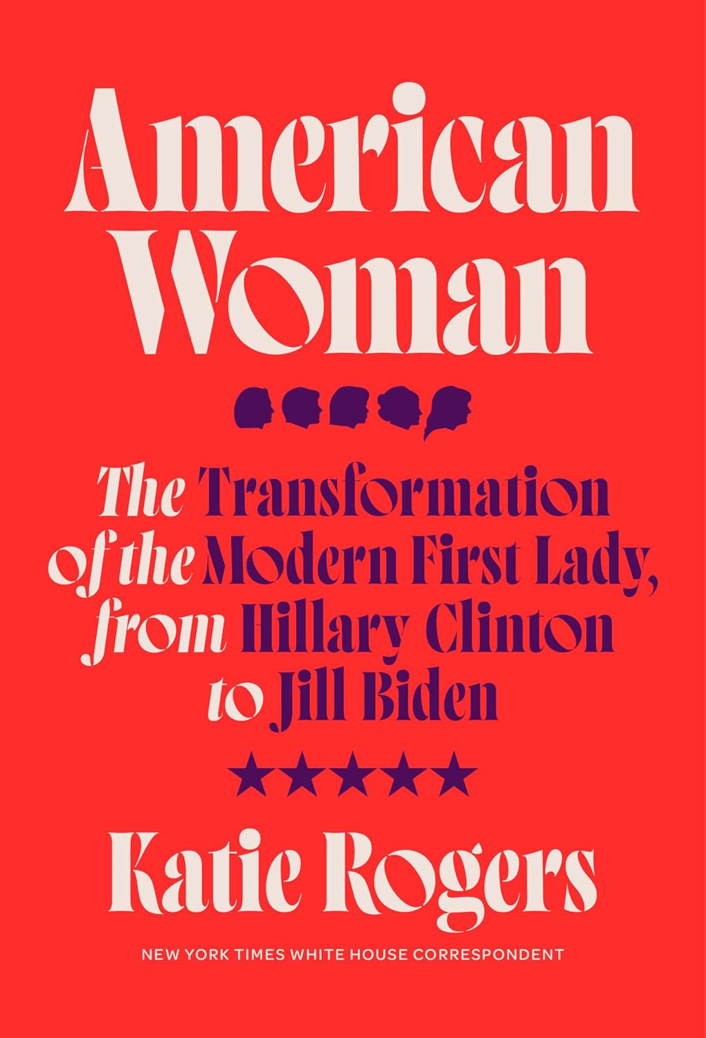 American Woman: Jill Biden and the Evolution of the Modern First Lady