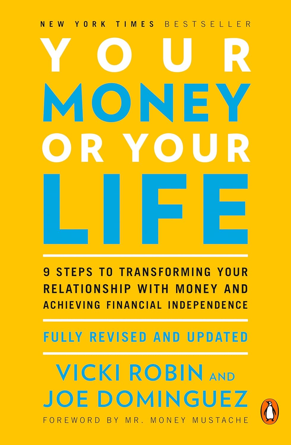 Your Money or Your Life: Transform Your Relationship with Money and Achieving Financial Independence