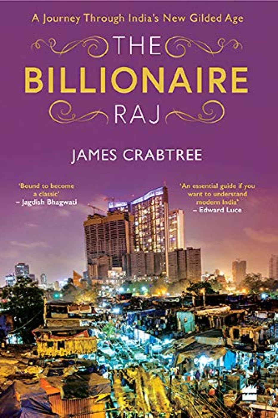The Billionaire Raj: a Journey Through India's New Gilded Age