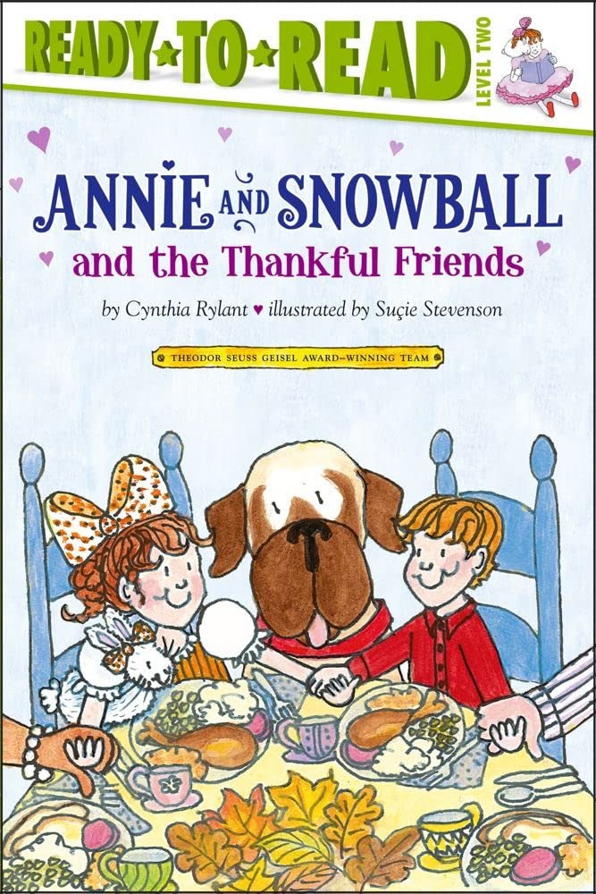 Annie And Snowball And The Thankful Friends The Tenth Book Of Their Adventures