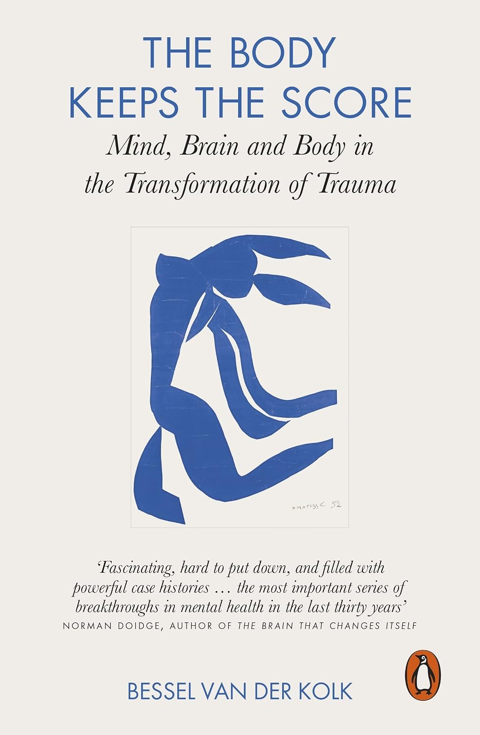 Body Keeps the Score: Mind, Brain and Body in the Transformation of Trauma
