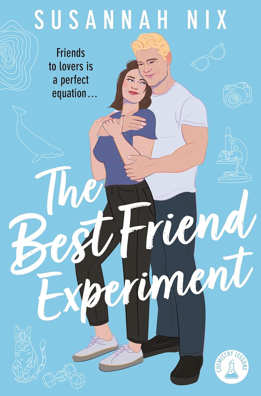 Best Friend Experiment: Book 5 in the Chemistry Lessons Stem Rom Com Series