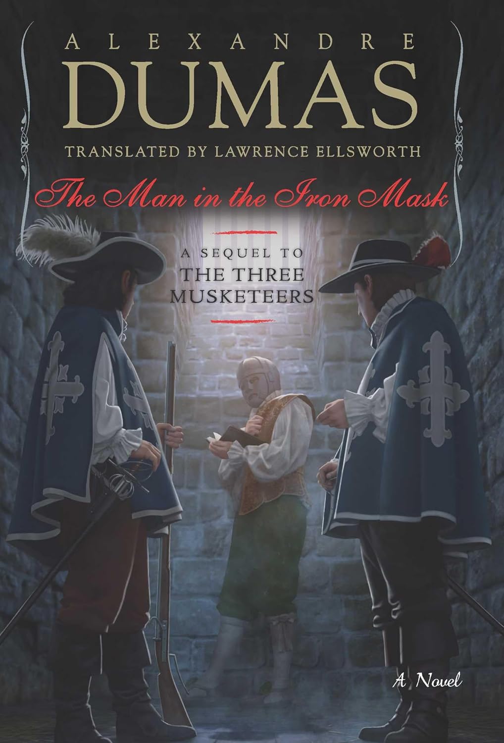 Man in the Iron Mask: A Sequel to the Three Musketeers