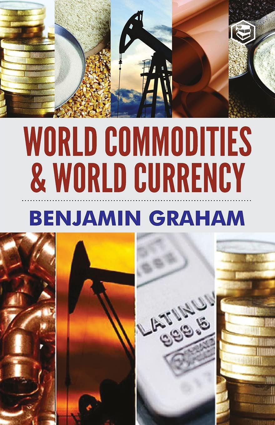 World Commodities and World Currency