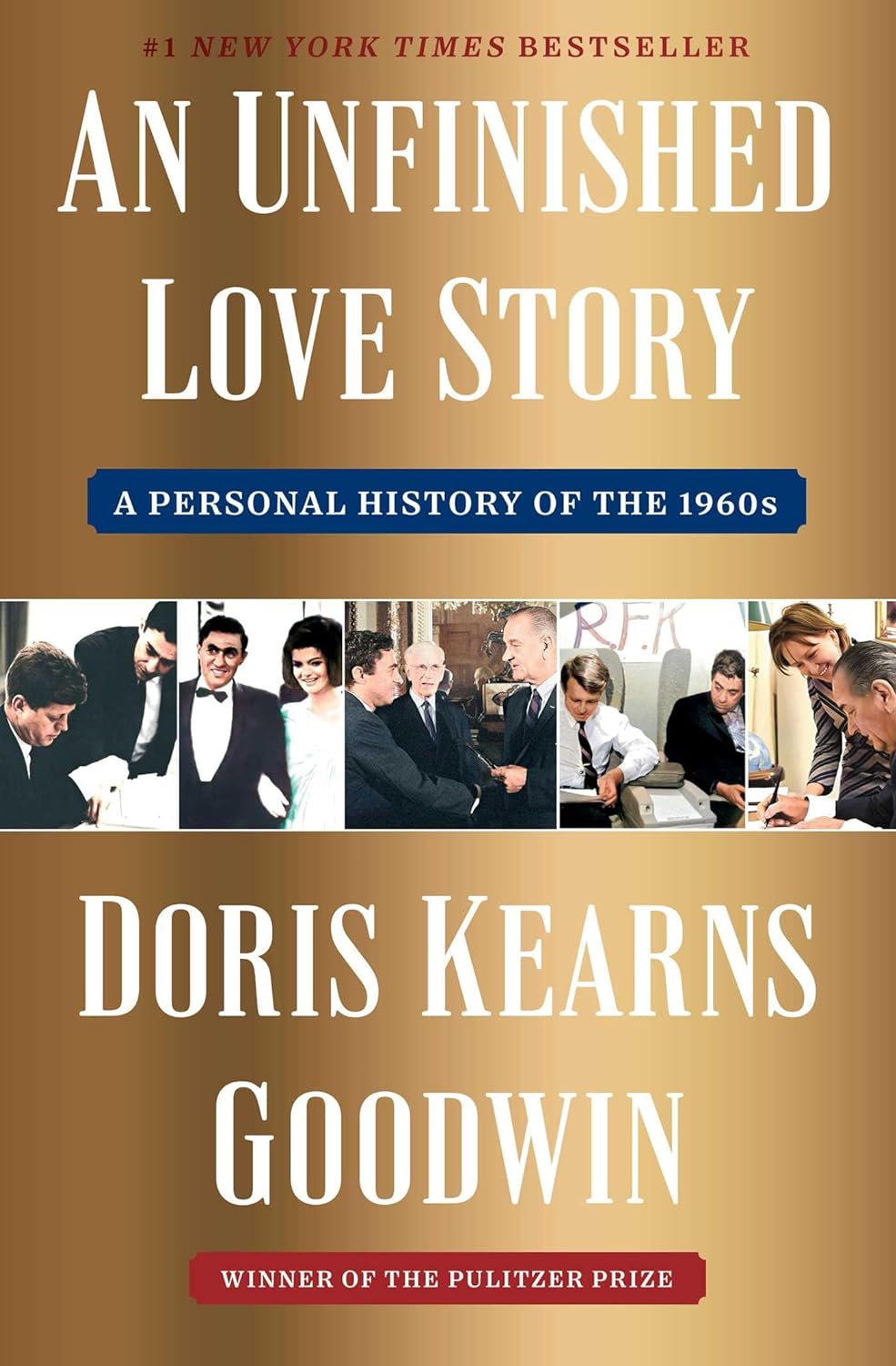 An Unfinished Love Story: a Personal History of the 1960s