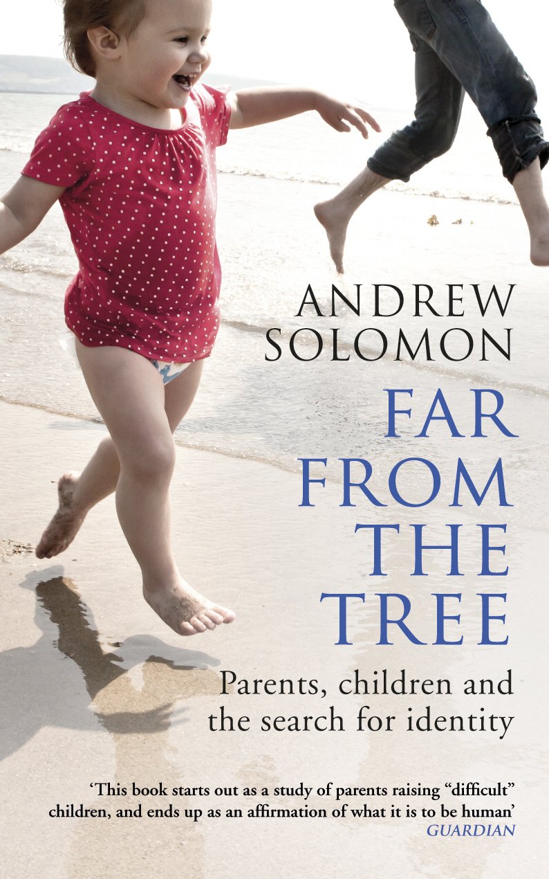 Far From the Tree: Parents, Children and the Search for Identity