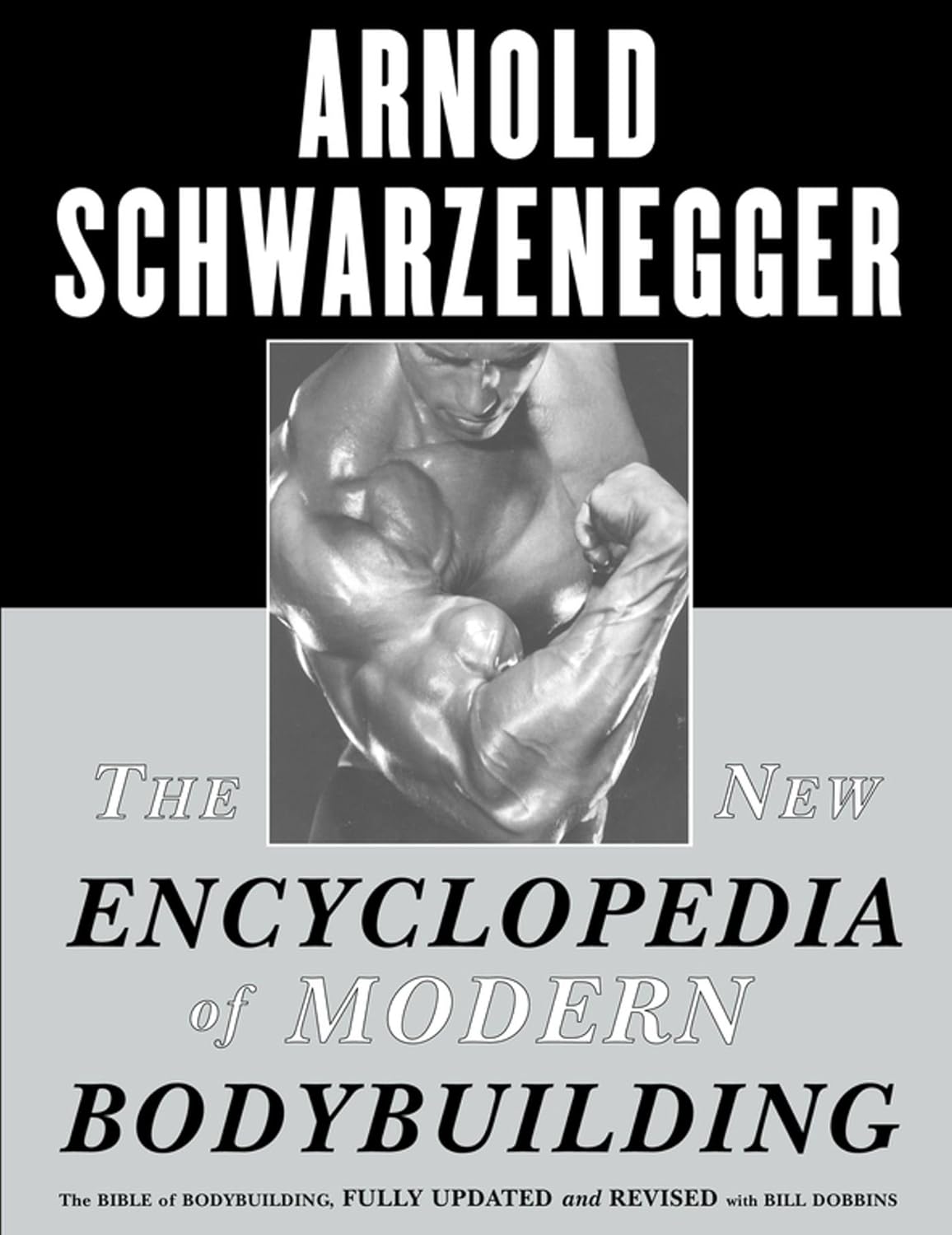 The new encyclopedia of modern bodybuilding