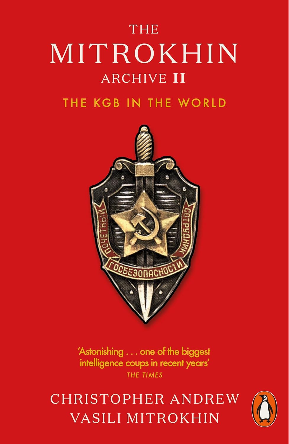 Mitrokhin Archive II: The KGB and the World