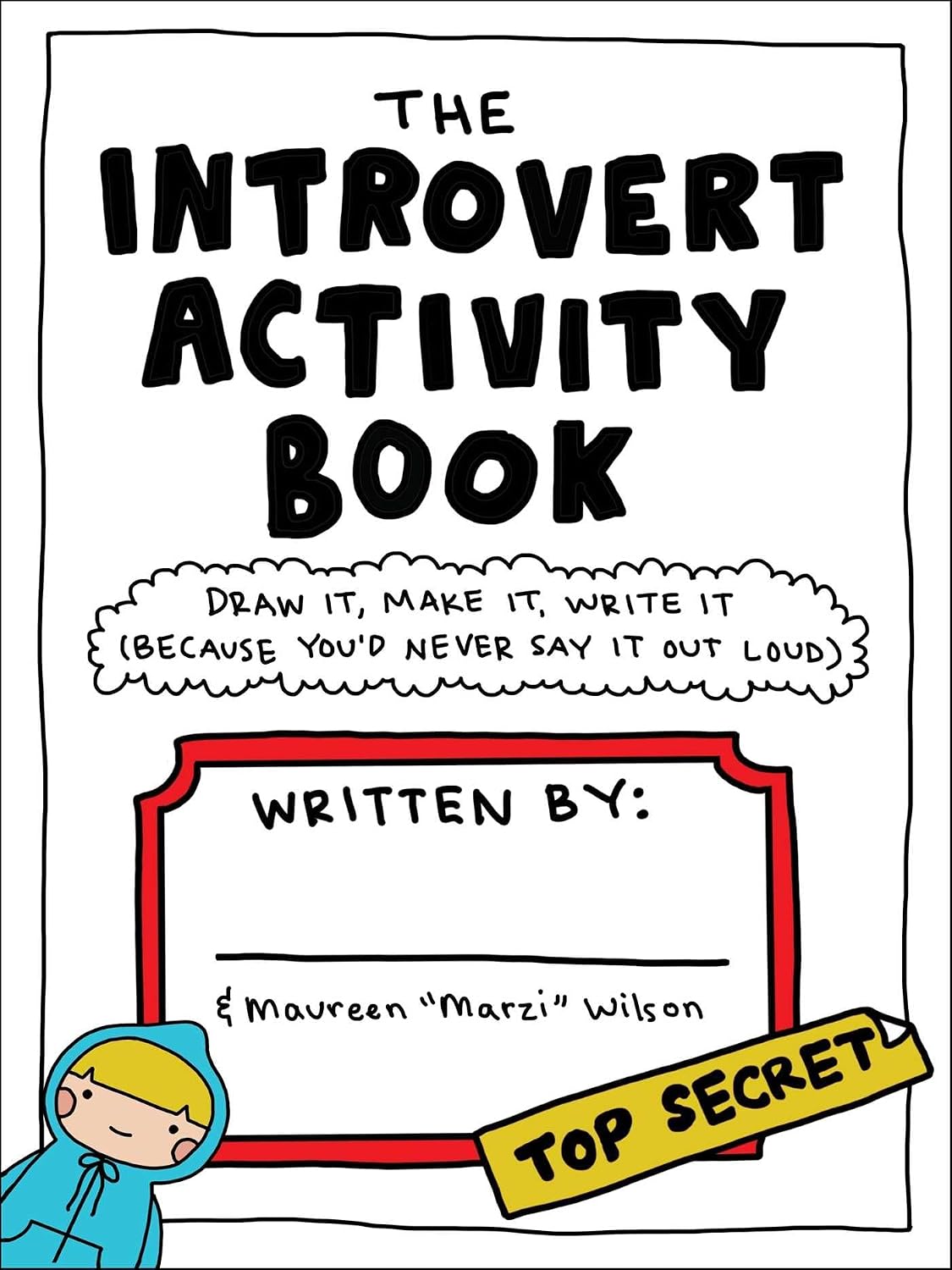 Introvert Activity Book: Draw It, Make It, Write It