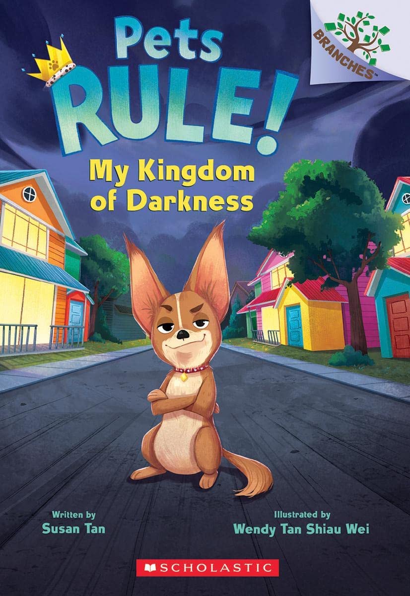 Pets Rule! #1: My Kingdom of Darkness (a Branches Book)
