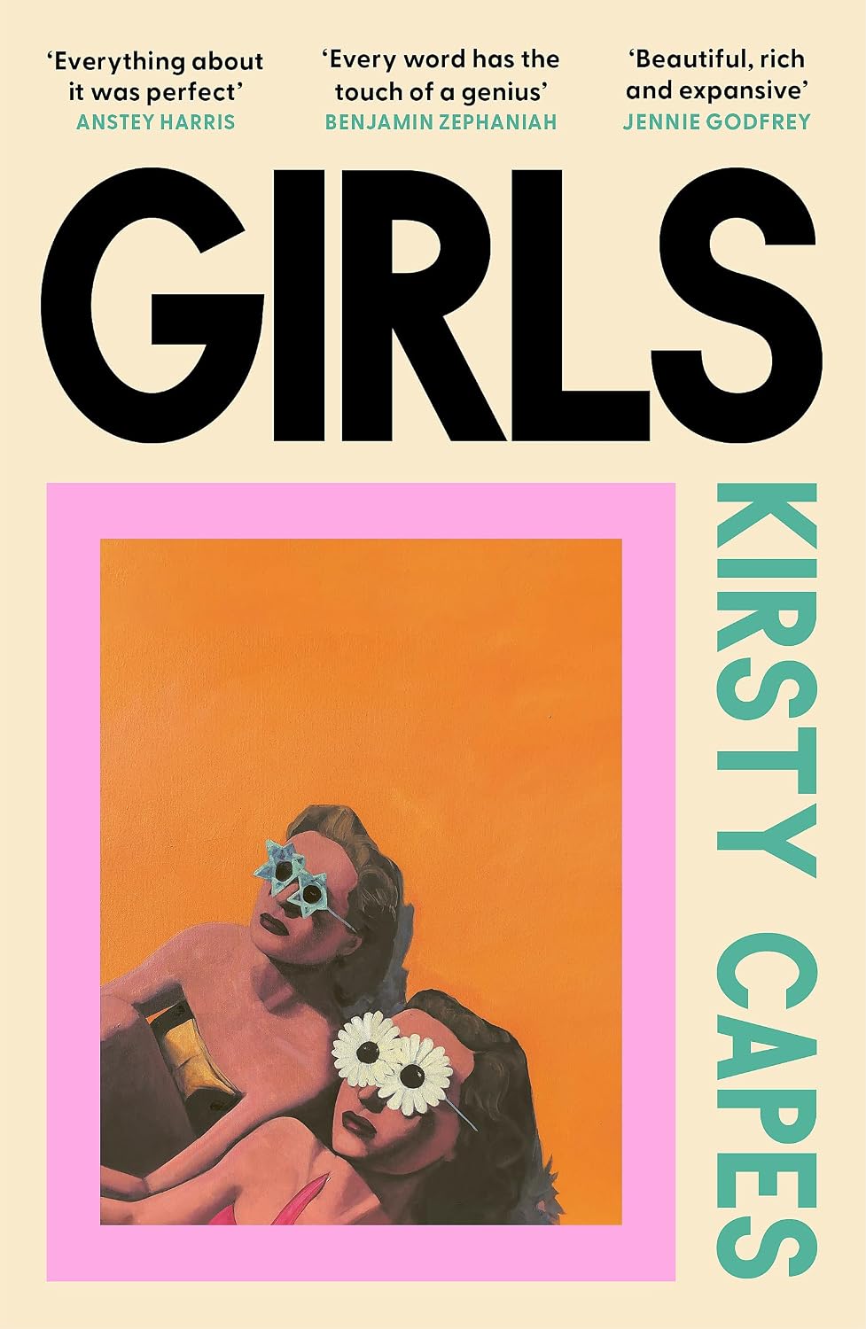 Girls: The Stunning New Novel from the Women's Prize Longlisted Author of CARELESS