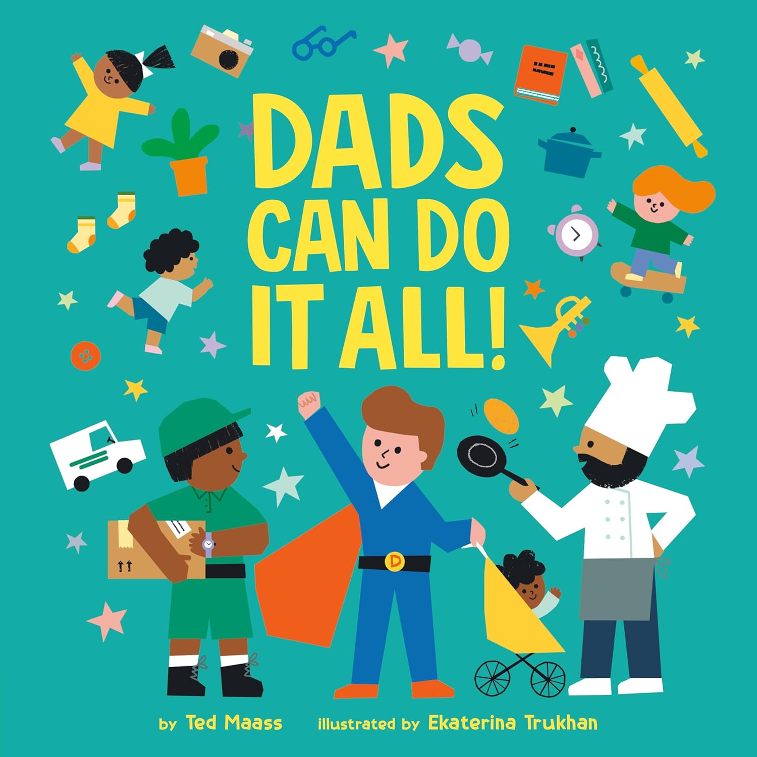 Dads Can Do it All!