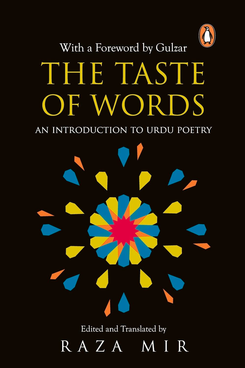 The Taste of Words: an Introduction to Urdu Poetry