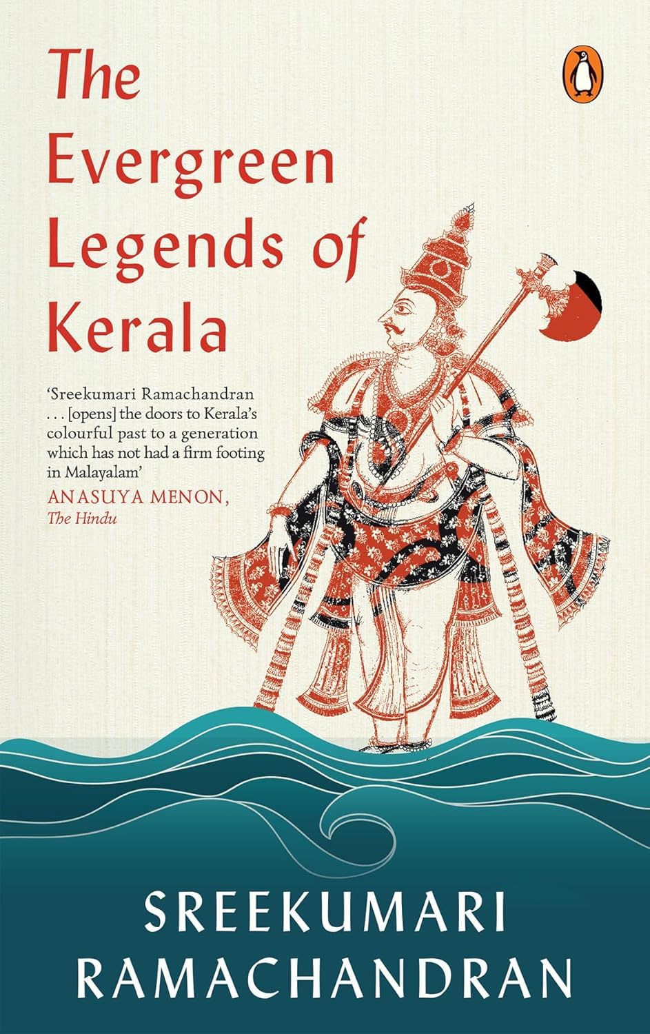 The Evergreen Lore and Legends of Kerala