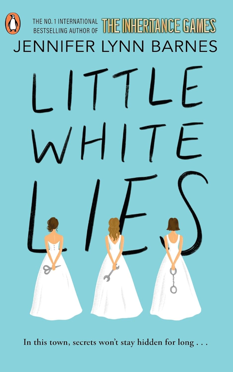 Little White Lies: In this town, secrets won't stay hidden for long.