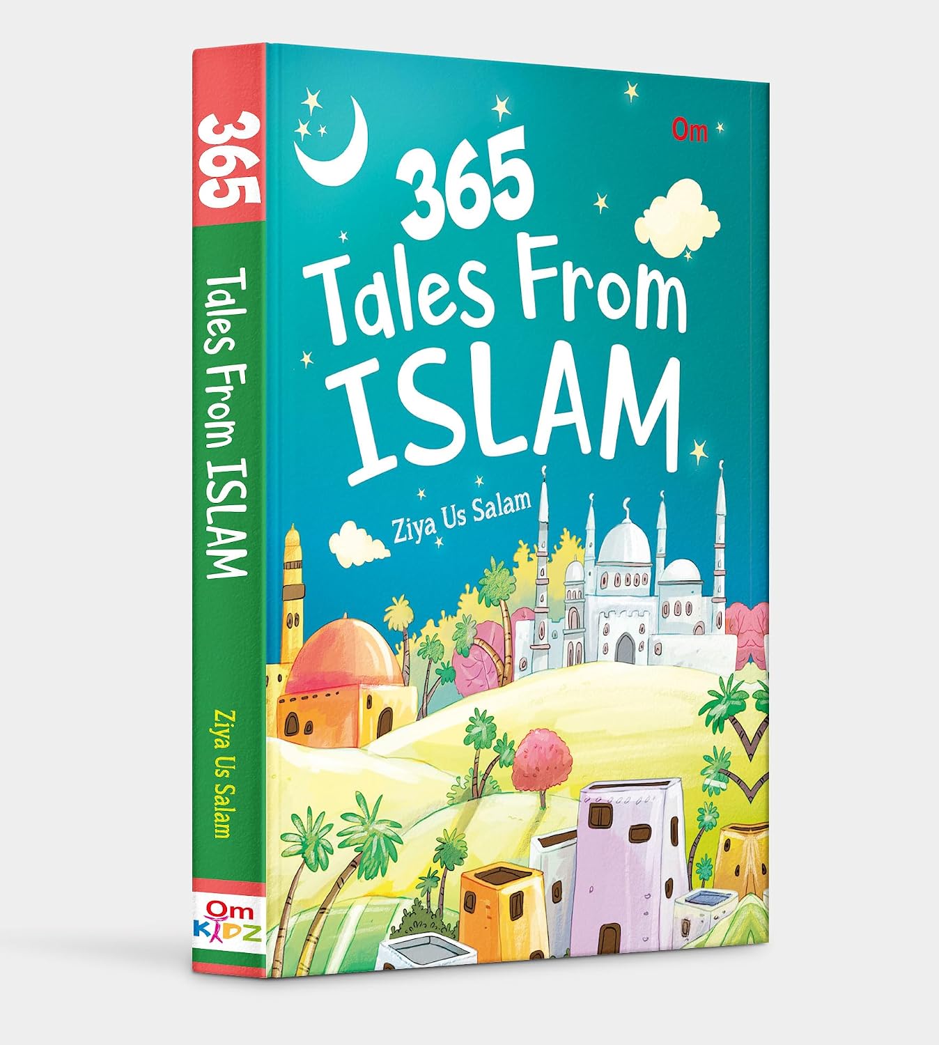 365 Tales From Islam: Daily Stories of Prophets, Wisdom & Morals for Kids