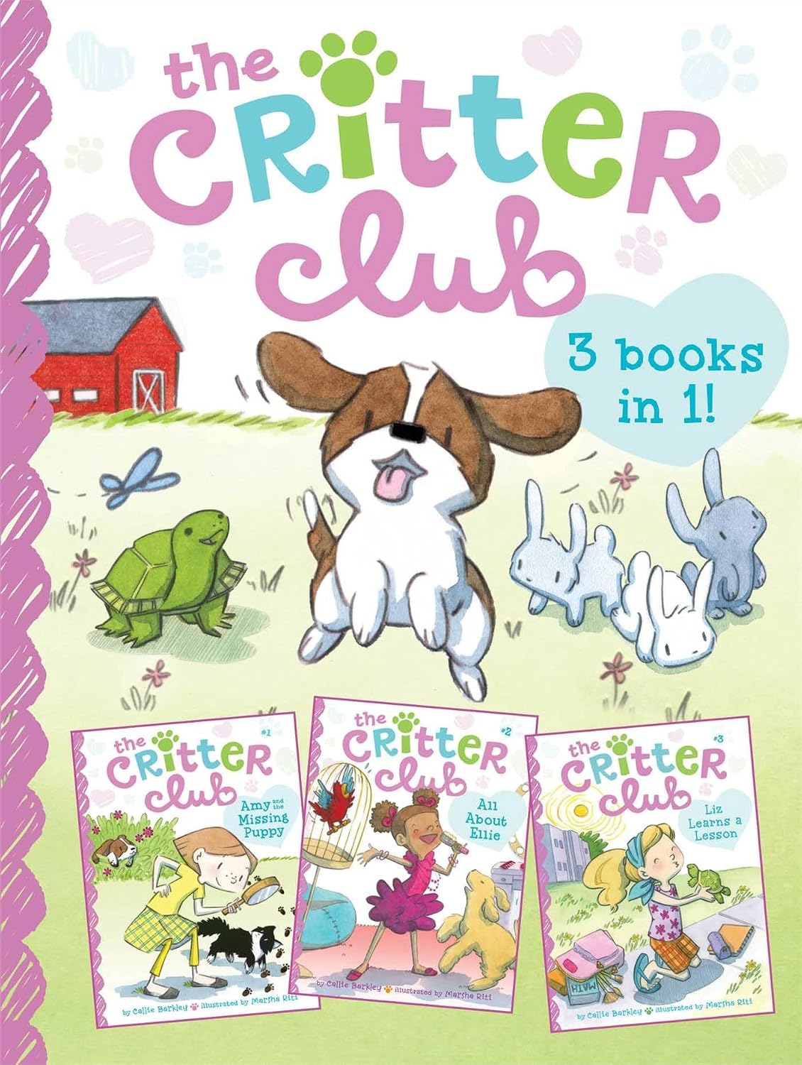 Critter Club: Amy and the Missing Puppy; All about Ellie; Liz Learns a Lesson