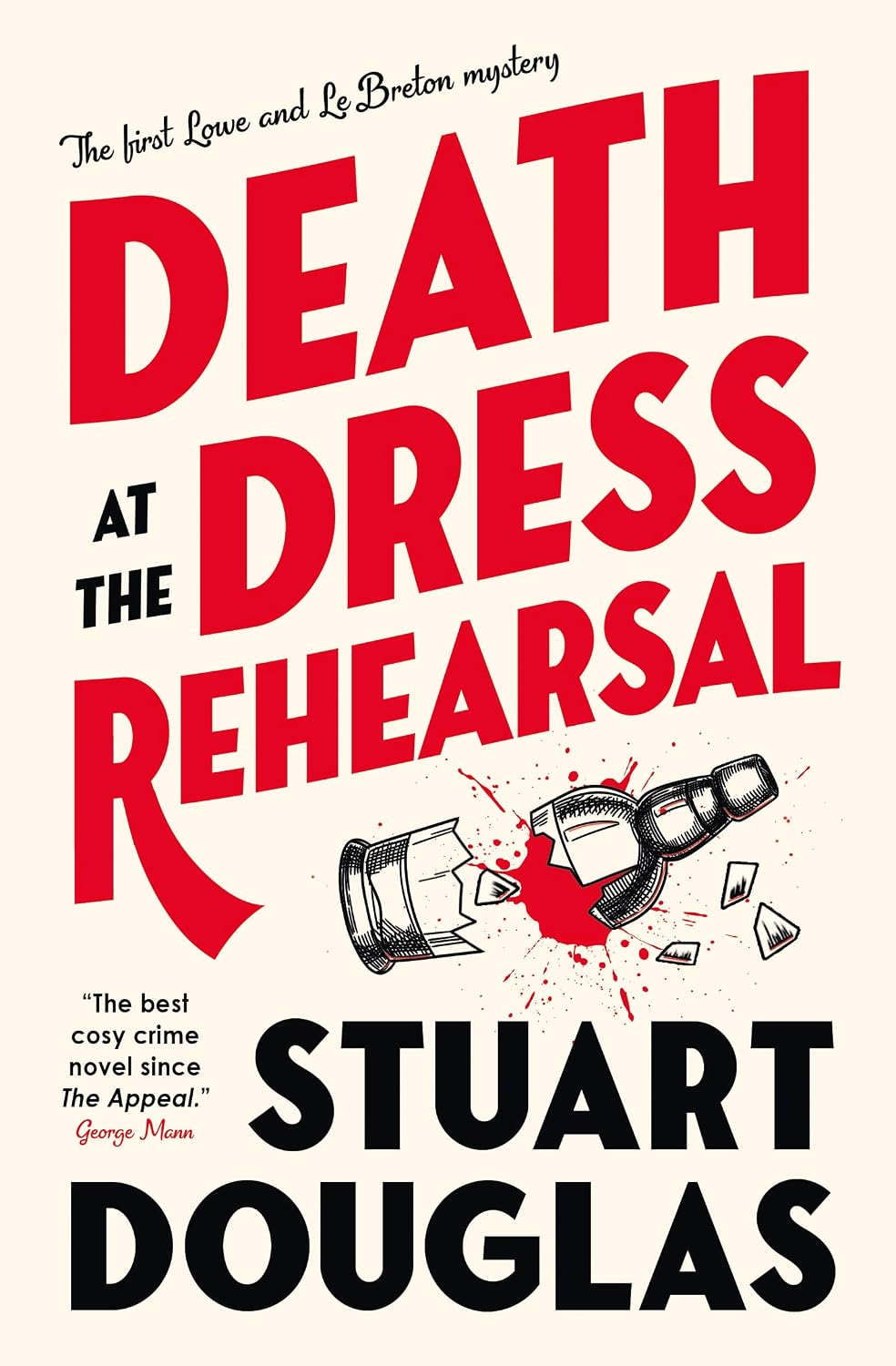 A Lowe and Le Breton Mystery - Death at the Dress Rehearsal