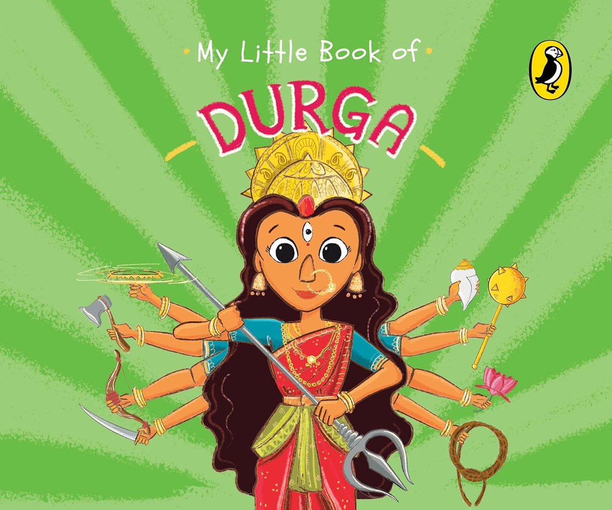 My Little Book of Durga: Illustrated Board Books on Hindu Mythology, Indian Gods and Goddesses for Kids Age 3+; a Puffin Original