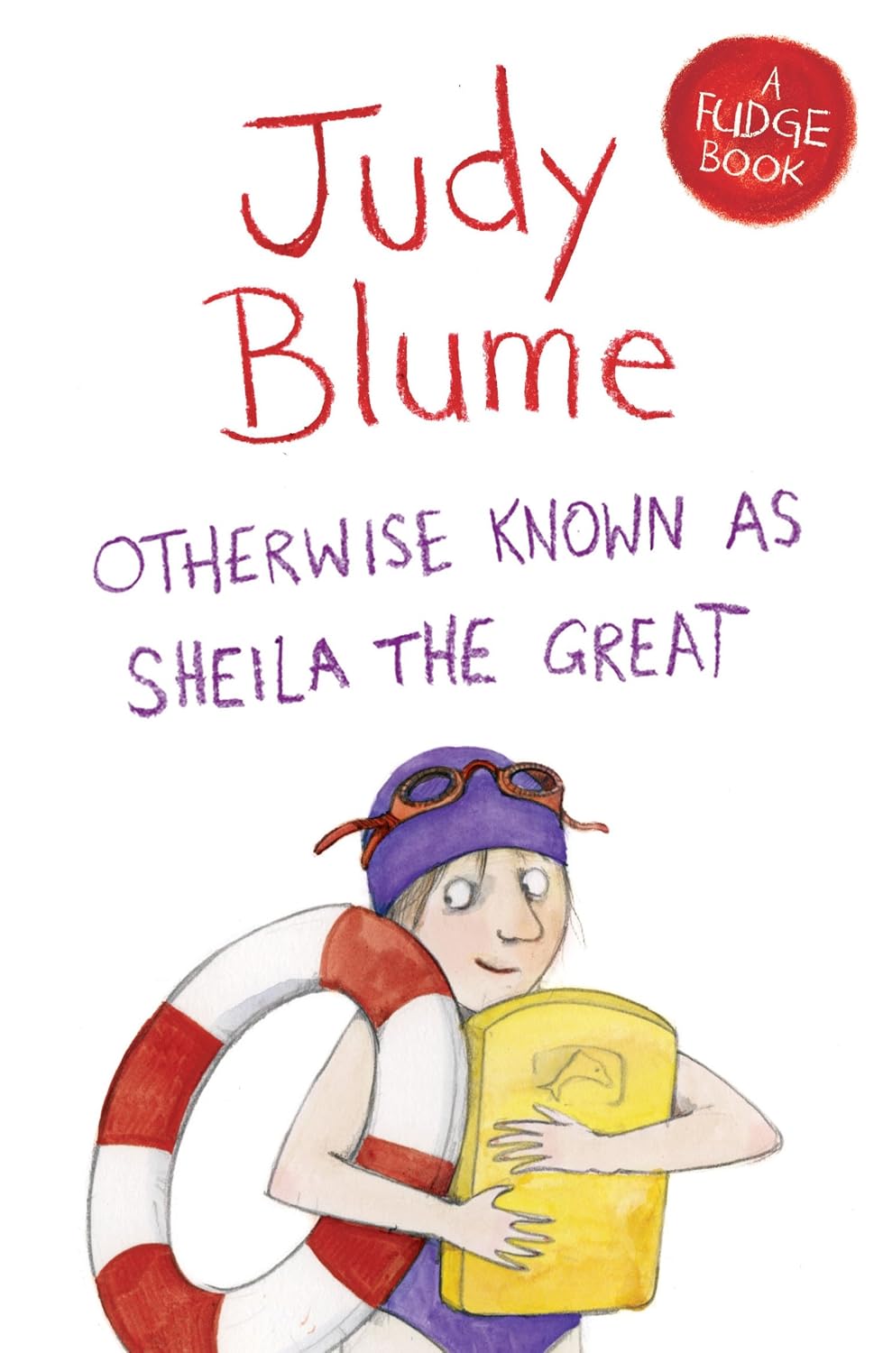 Otherwise Known as Sheila the Great (fudge, 2)