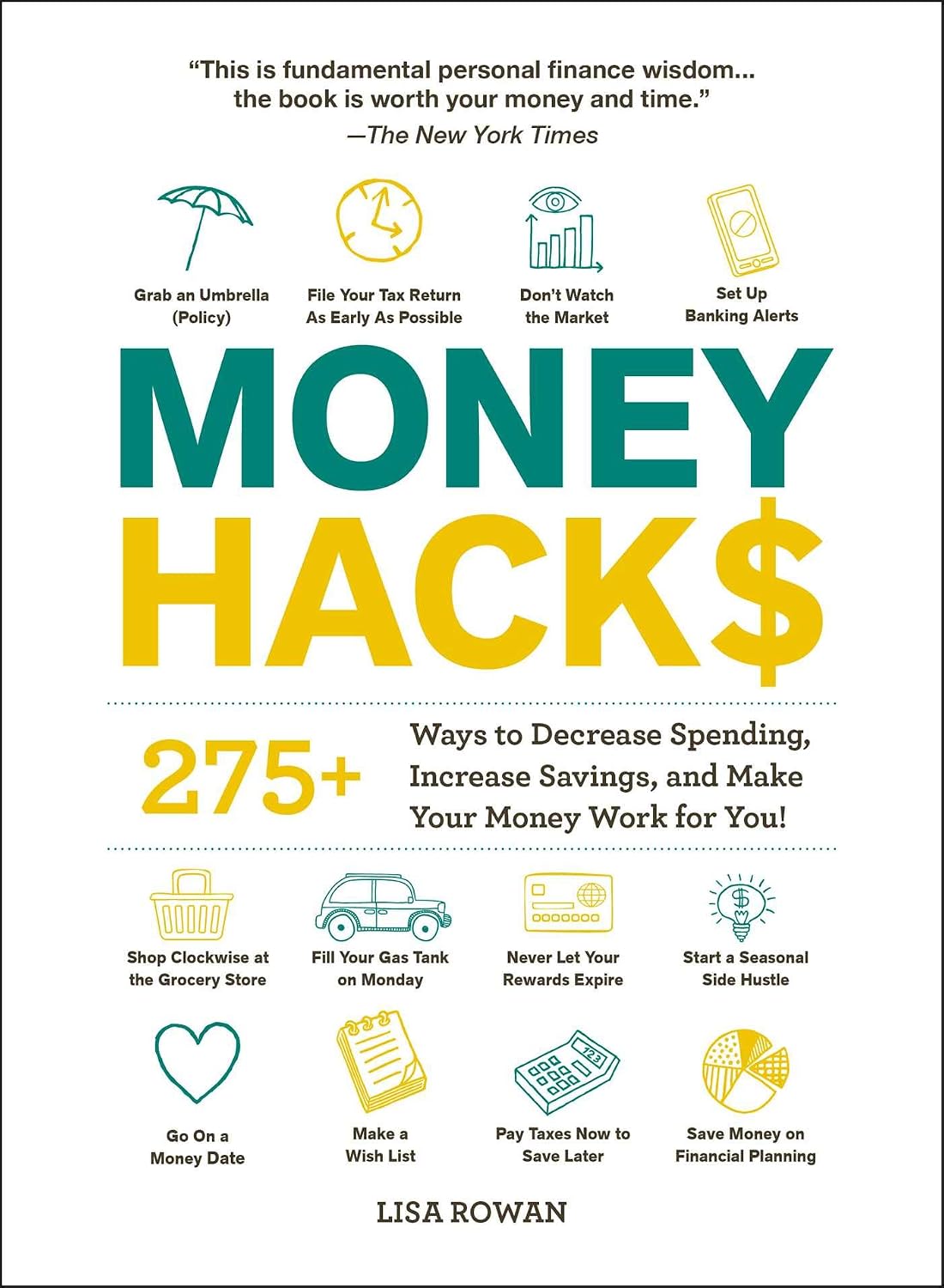 Money Hacks: 275+ Ways to Decrease Spending, Increase Savings, and Make Your Money Work for You!