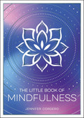 Little Book of Mindfulness: An Introduction to the Art of Being Present