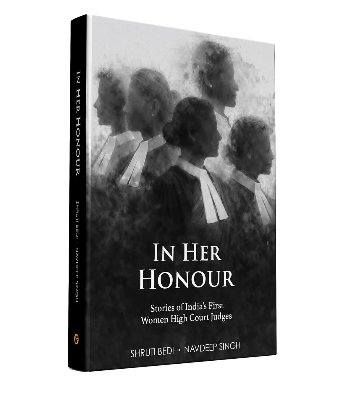 In Her Honour: Stories of India's First Women High Court Judges